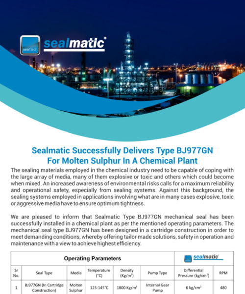 Sealmatic Successfully Delivers Type BJ977GN For Molten Sulphur In A Chemical Plant