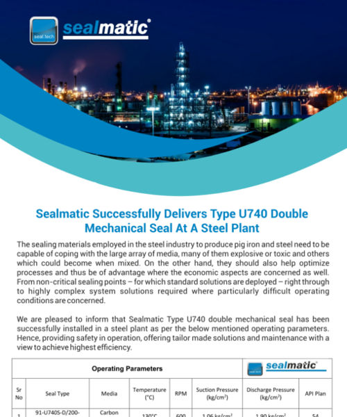 Sealmatic Successfully Delivers Type U740 Double Mechanical Seal At A Steel Plant