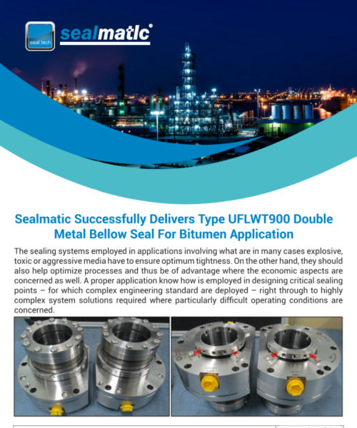 Sealmatic-Successfully-Delivers-Type-UFLWT900-Double-Metal-Bellow-Seal-For-Bitumen-Application