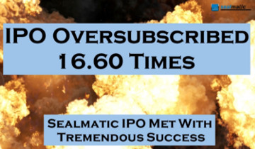 Sealmatic IPO Met With Tremendous Success