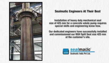 Sealmatic Engineers At Their Best Commissioning 425 mm Heavy Duty Mechanical Seal