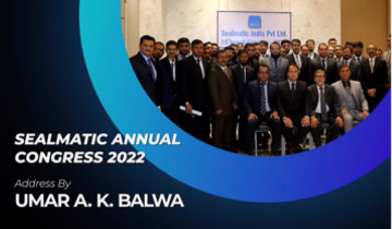 Sealmatic Annual Congress 2022 - Address By Umar A K Balwa
